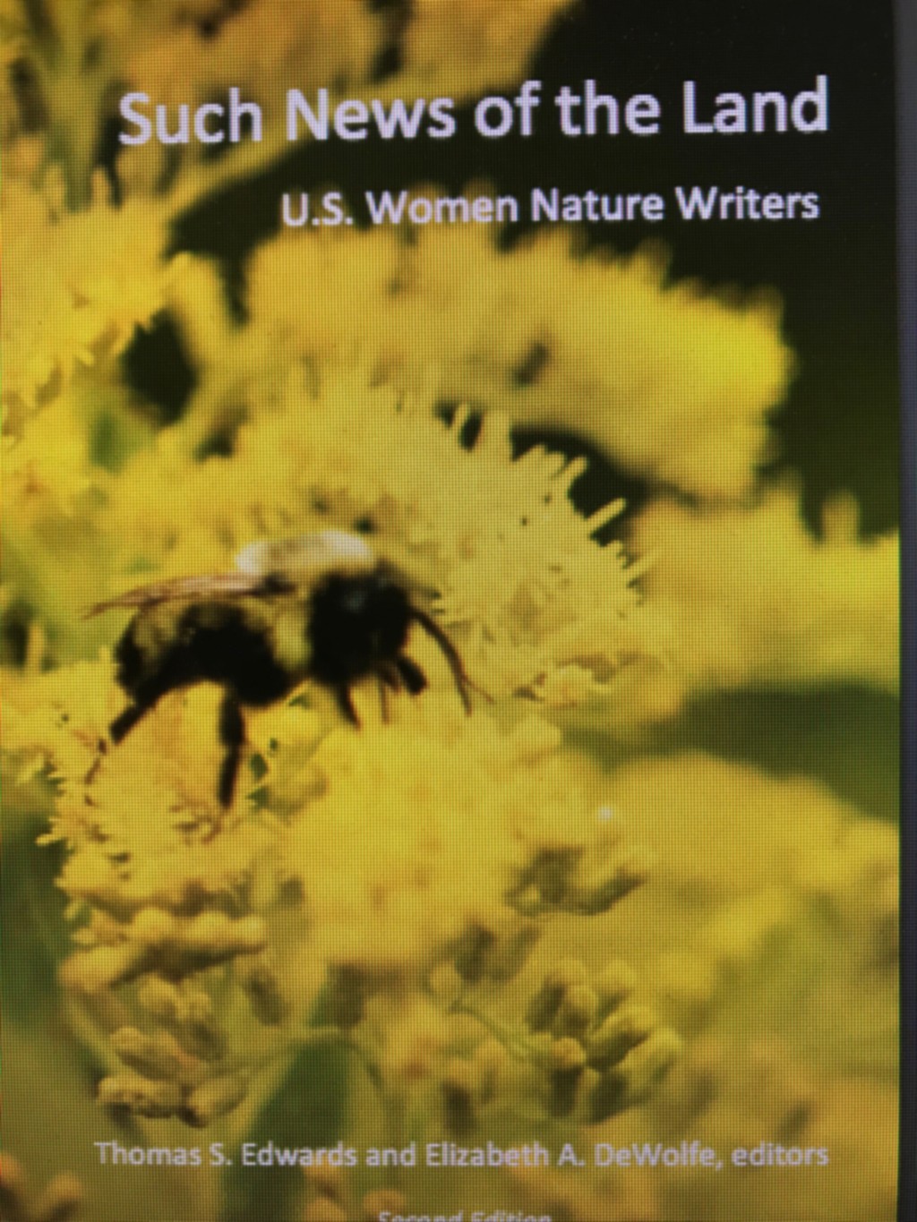 Such News of the Land: U.S. Women Nature Writers is a collection of essays