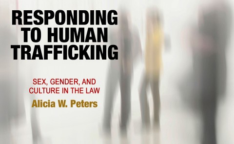 Cover of Responding to Human Trafficking: Sex, Gender, and Culture in the Law