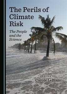 Carole LeBlanc is a contributing author and the editor of a new book "The Perils of Climate Risk"