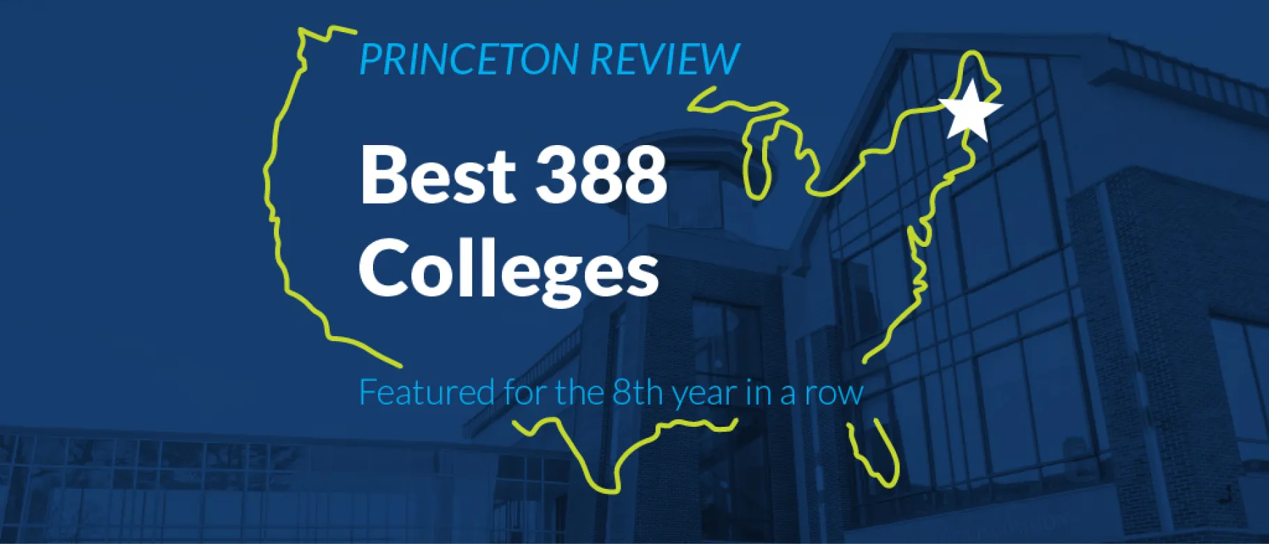 Graphic of Maine outline with blue overlay saying UNE is one of The Princeton Review's Best 388 Colleges for the 8th year in a row