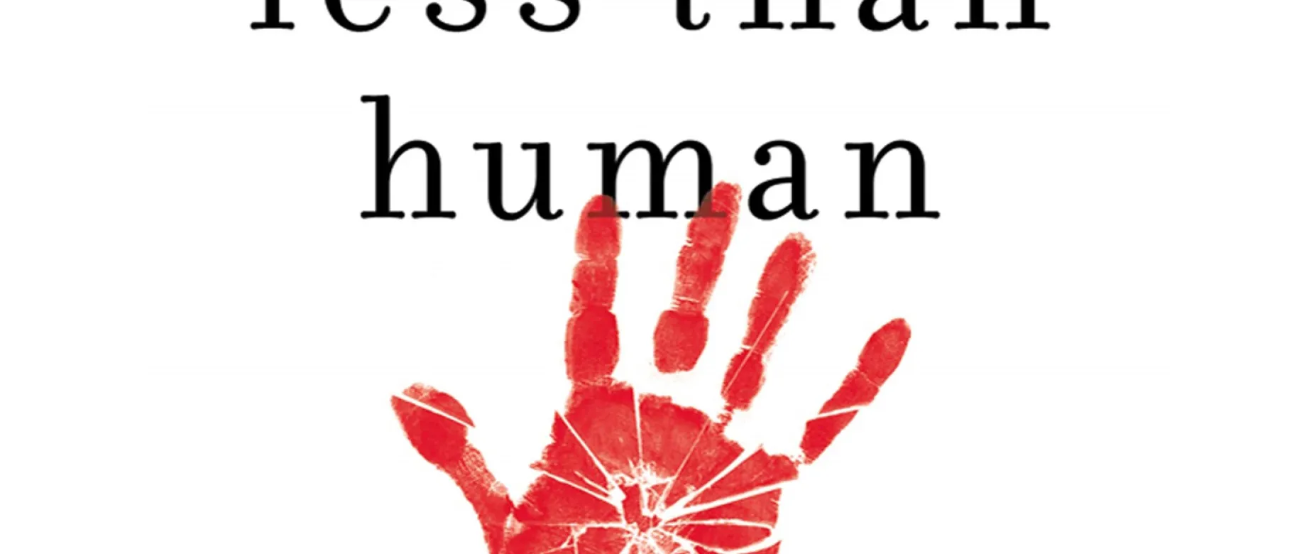 Image from Less Than Human book cover