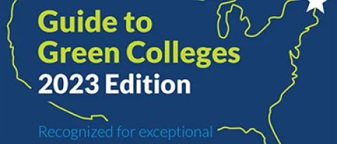 Graphic of U.S. map showing UNE's location with text stating UNE is listed on the Princeton Review's Guide to Green Colleges 2023 edition, recognized for exceptional commitments to sustainability