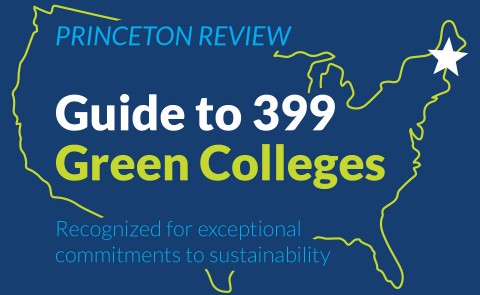 Princeton Review Guide to 399 Green Colleges